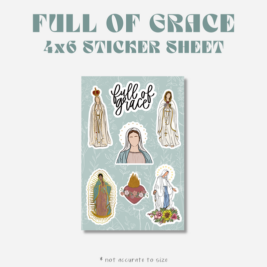"Full of Grace" - 4x6 Sticker Sheet