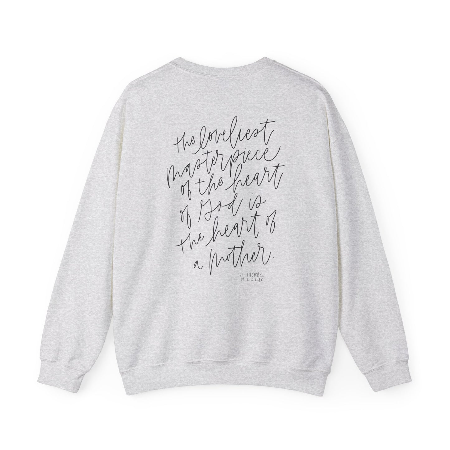 Heart of a Mother | St. Therese of Lisieux Quote Crewneck Sweatshirt